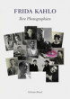 Frida Kahlo - Ihre Photographien