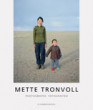 Mette Tranvoll - Photographs/Fotografien