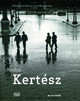 André Kertész - Michel Frizot, Annie-Laure Wanaverbecq
